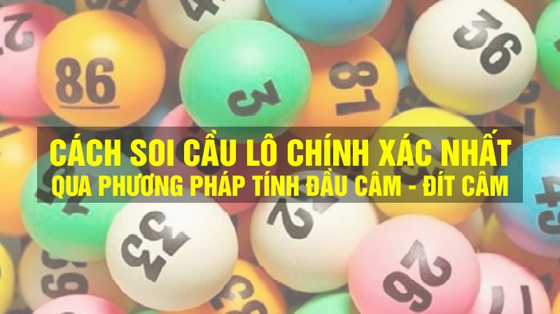 Cách đánh lô đầu câm đít câm chính xác nhất